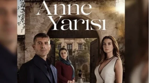 Anne Yarısı Dizisi Konusu Nedir? Oyuncuları ve Çekim Yeri