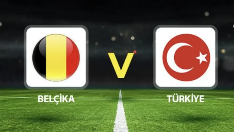 Belçika-Türkiye maçı ne zaman, saat kaçta, hangi kanalda?