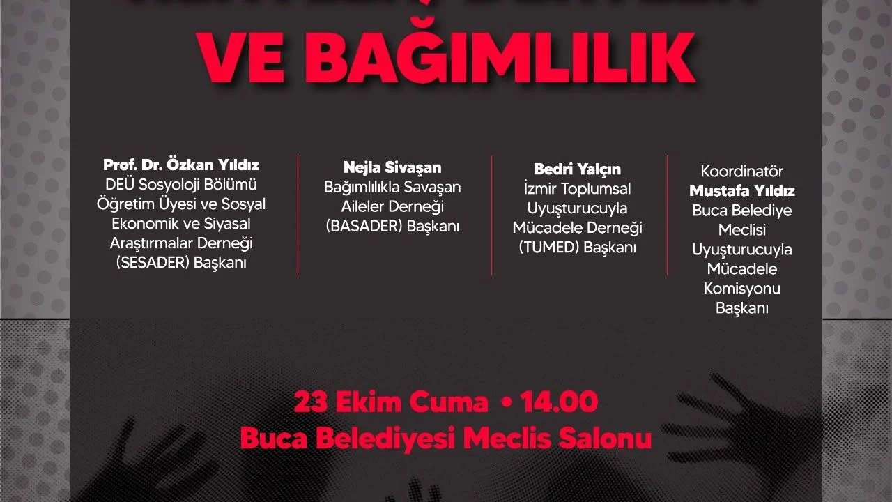 Buca’da bağımlılıkla mücadele paneli: Kentler, Dertler ve Bağımlılık